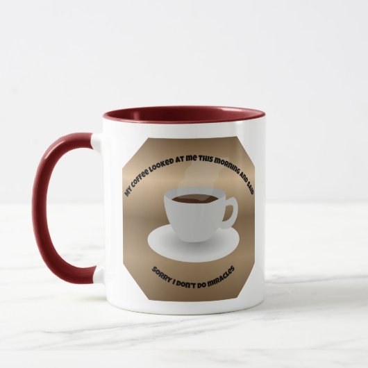 Mug Le café ne fait pas de miracles (Gauche)