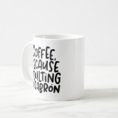 Mug Le café, parce que Adulte Ta Cabron, le spanglish (Devant gauche)