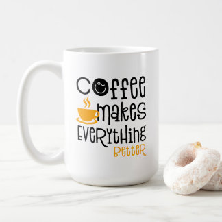 Mug Le café rend tout meilleur,