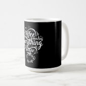 Mug Le Café Rend Tout Mieux (Devant droit)