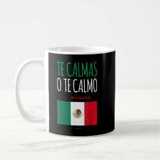 Mug Le Calmas O Le Calmo Drôle Cadeau Mexicain Mexicai