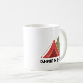 Mug Le Camping Est Dans Les Tentes ! (Devant droit)