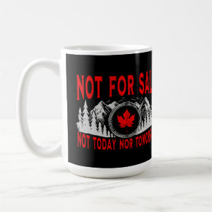 Mug Le Canada n'est pas à vendre, ni aujourd'hui ni de