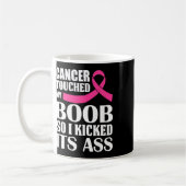 Mug Le Cancer Du Sein Touche Mon Sein Alors J'Ai Comme (Gauche)