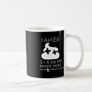 Mug Le Cancer Est Une Grosse Tête D'Oeuvre Infantile C