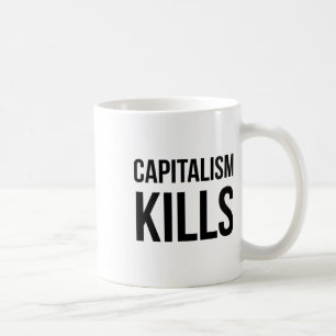 Mug Le capitalisme tue - Anti-capitaliste - Démocratiq