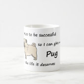 Mug Le carlin de la vie mérite (Centre)