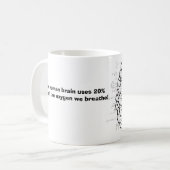 Mug Le cerveau emploie 20% de tout l'oxygène que nous (Devant gauche)