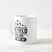 Mug Le Champ Appelle Et Je Dois Y Aller (Devant gauche)