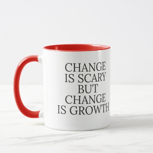 Mug Le changement est effrayant, mais le changement es (Gauche)