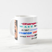 Mug Le "changement ne viendra pas…" Citation de Barack (Devant gauche)