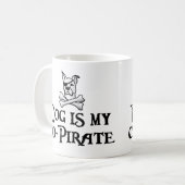 Mug Le chien est mon Co-pirate (Devant gauche)