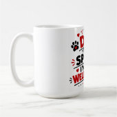 Mug Le Chien N'est Pas Gâté, Je Suis Simplement Bien D (Gauche)