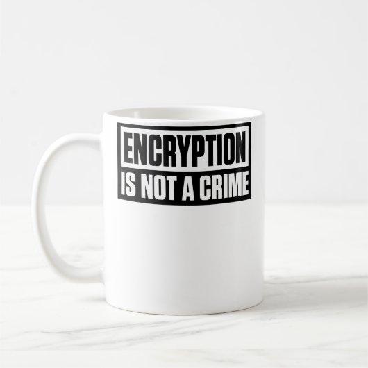 Mug Le Chiffrement N'Est Pas Un Crime (Gauche)
