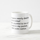 Mug Le chirurgien est mort dans une mule (Devant droit)