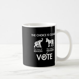 Mug Le Choix Est Clair La Raison De La Voix Voter Trum