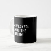 Mug Le chômage Vivre Le Mème De Blague De Rêve (Devant gauche)