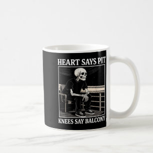 Mug Le cœur dit T Les genoux disent Balcon Citation dr