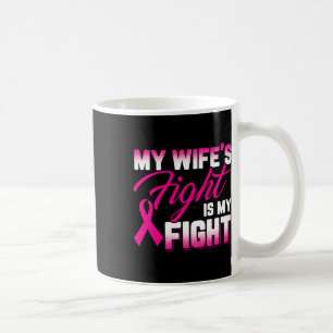 Mug Le combat de la femme est mon combat cancer du sei