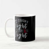 Mug Le combat de My Cousin est Mon combat Anémie de la (Gauche)
