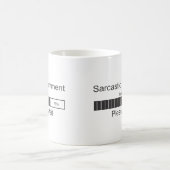 Mug Le commentaire sarcastique chargeant svp attendent (Centre)