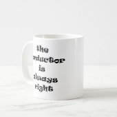Mug le conducteur a toujours raison (Devant gauche)