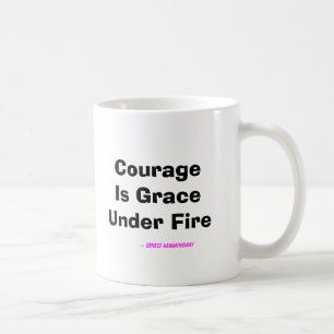 Mug Le courage est grâce sous le feu