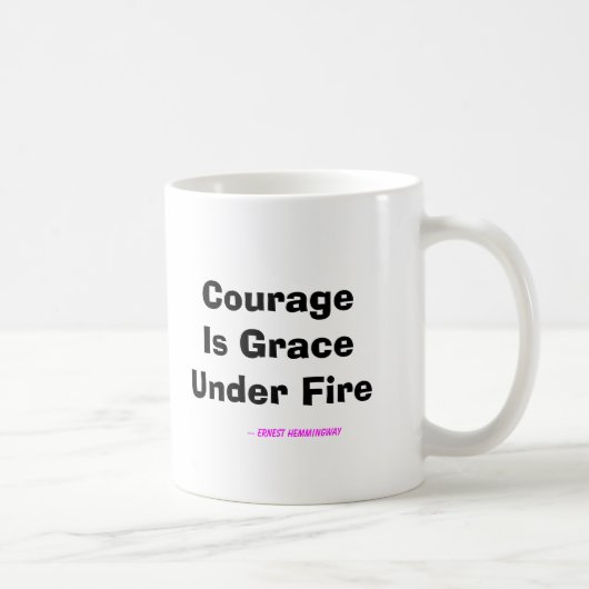 Mug Le courage est grâce sous le feu (Droite)