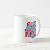 Mug Le Courage Est La Peur Récupération Slogan (Devant droit)
