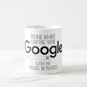 Mug Le degré de physique meilleur que Google