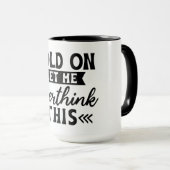 Mug Le délice de Overthinker (Devant droit)