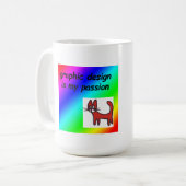 Mug Le design graphique est ma passion (Devant gauche)