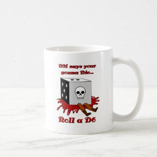 Mug Le DM indique votre aller MOURIR…