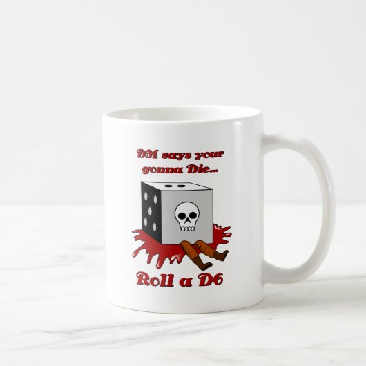 Mug Le DM indique votre aller MOURIR… (Droite)