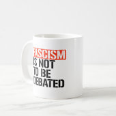 Mug Le fascisme ne doit pas être débattu (Devant gauche)