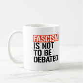 Mug Le fascisme ne doit pas être débattu (Gauche)