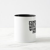 Mug Le féminisme est la notion radicale que les femmes (Centre)