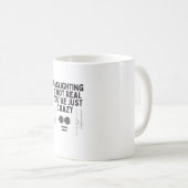 Mug Le gazouillis n'est pas réel Vous êtes juste fou (Devant droit)