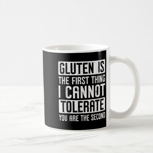Mug Le Gluten Est La Première Chose Que Je Ne Peux Pas (Droite)