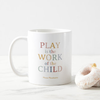Mug Le jeu est l'oeuvre de l'enfant Maria Montessori