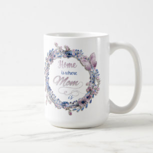 Mug Le jour de mère - "à la maison est où la maman