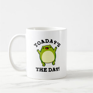 Mug Le jour est venu Blague de crapaud drôle