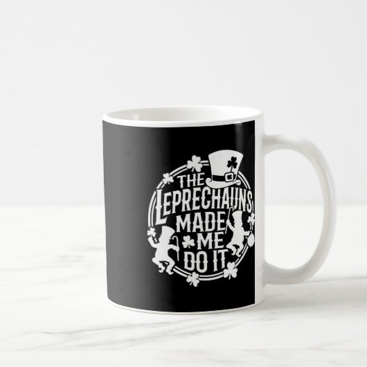 Mug Le Leprechaun m'a fait faire ceci Saint Patrick ir (Droite)