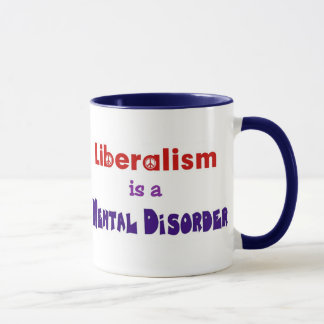 Mug Le libéralisme est un trouble mental 3