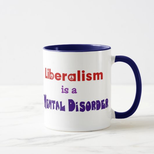Mug Le libéralisme est un trouble mental 3 (Droite)