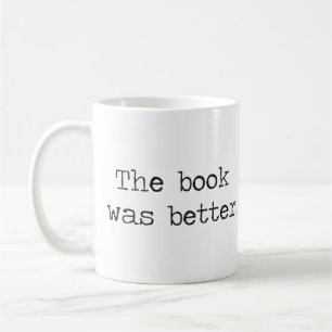 Mug Le livre était meilleur