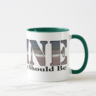 Mug Le Maine la vie de manière devrait être