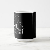 Mug Le Mal Rira Toujours Le Dernier (Centre)