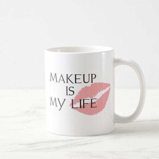 Mug le maquillage est mes baisers de la vie (Droite)