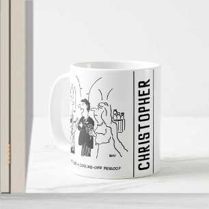 Mug Le marié veut une période de refroidissement